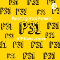Parenting From Proverbs w/Princess Javonne cover