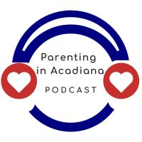 Parenting in Acadiana - Quality Resources Through Your Parenting Journey cover
