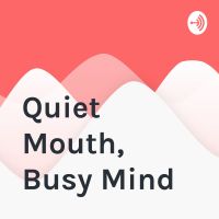 Quiet Mouth, Busy Mind cover