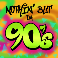 Nothin But Da 90s's podcast cover