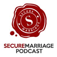 Secure Marriage Podcast cover