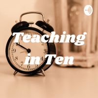 Teaching in Ten cover
