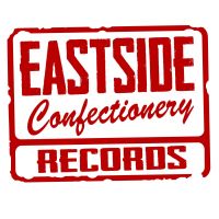 Eastside Confectonery Records Presents cover