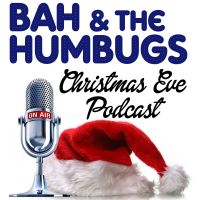 Bah & The Humbugs Christmas Eve Podcast cover