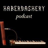 Haberdashery Podcast cover