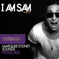 I Am Sam presents: Marquee Sydney Sounds cover