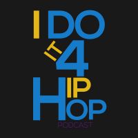 I Do It 4 Hip-Hop Podcast cover