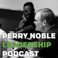Perry Noble Leadership Podcast cover