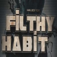 Hank & Deck Present Filthy Habit cover