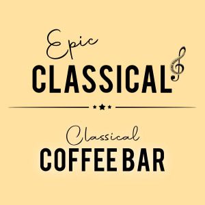EPIC CLASSICAL - Classical Coffee Bar logo